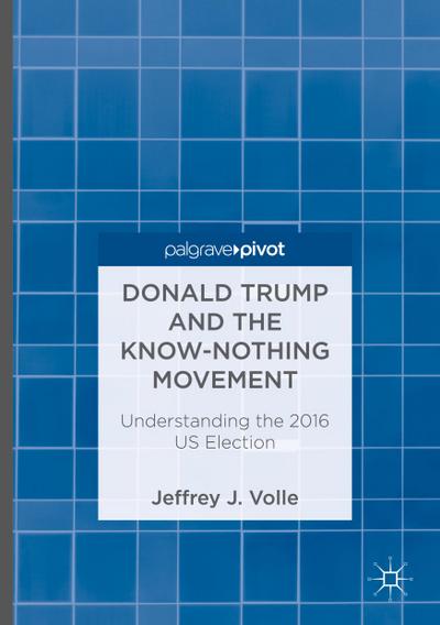 Donald Trump and the Know-Nothing Movement