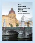Das Berliner Schloss und seine Nachbarn