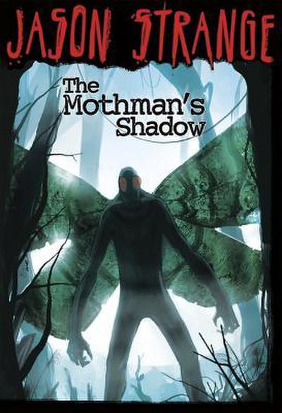 The Mothman’s Shadow