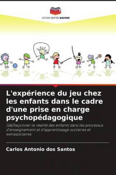 L’expérience du jeu chez les enfants dans le cadre d’une prise en charge psychopédagogique