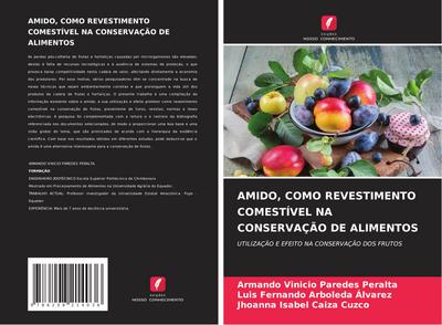 AMIDO, COMO REVESTIMENTO COMESTÍVEL NA CONSERVAÇÃO DE ALIMENTOS