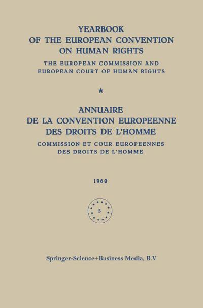 Yearbook of the European Convention on Human Rights / Annuaire de la Convention Europeenne des Droits de L’homme