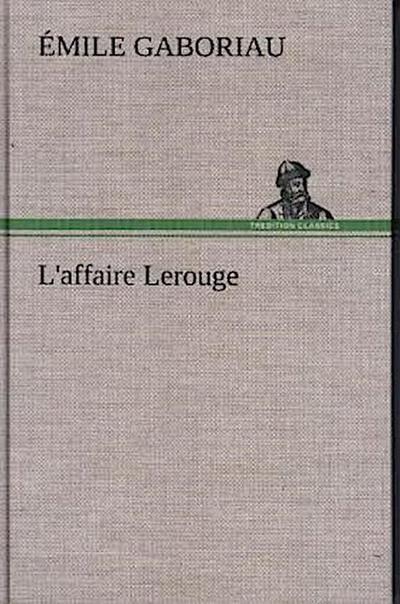 L’affaire Lerouge