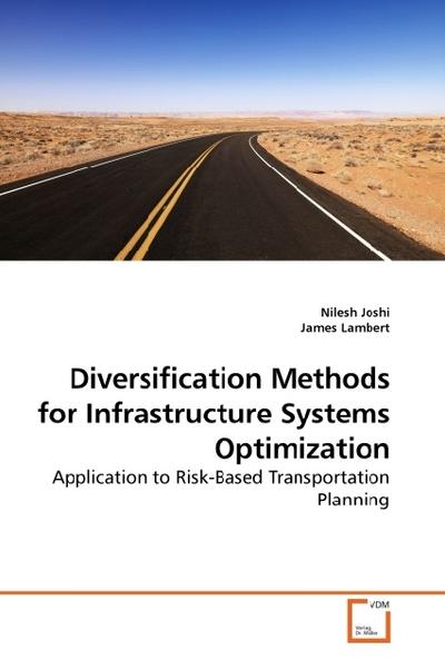 Diversification Methods for Infrastructure Systems Optimization