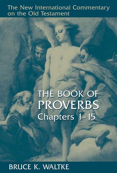 Book of Proverbs, Chapters 1-15