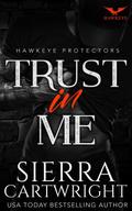 Trust in Me (Hawkeye, #2)