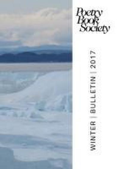 Poetry Book Society Winter 2017 Bulletin