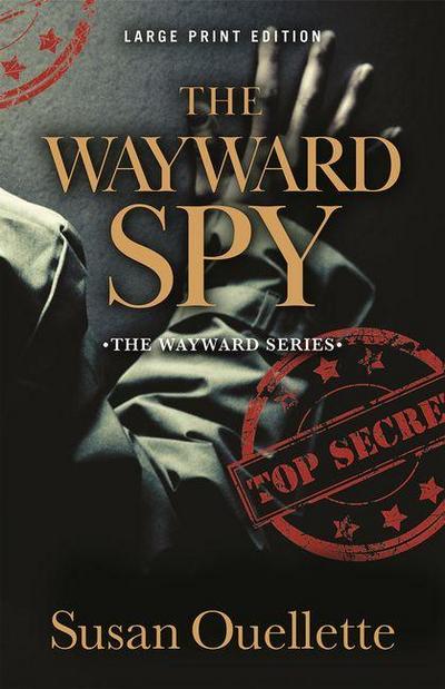 The Wayward Spy