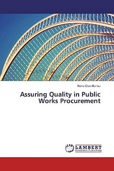 Assuring Quality in Public Works Procurement