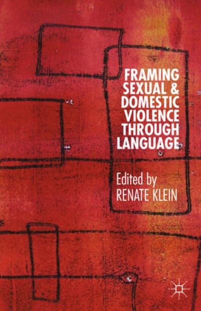 Framing Sexual and Domestic Violence Through Language