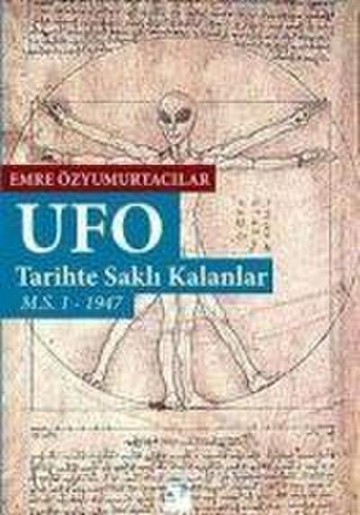 UFO Tarihte Sakli Kalanlar
