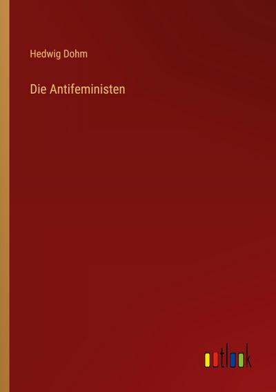 Die Antifeministen