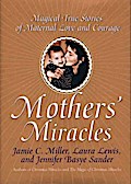 Mothers’ Miracles