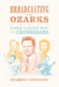 Broadcasting the Ozarks