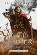 Death’s Collector: Sorcerers Dark and Light (The Death Cursed Wizard, #3)