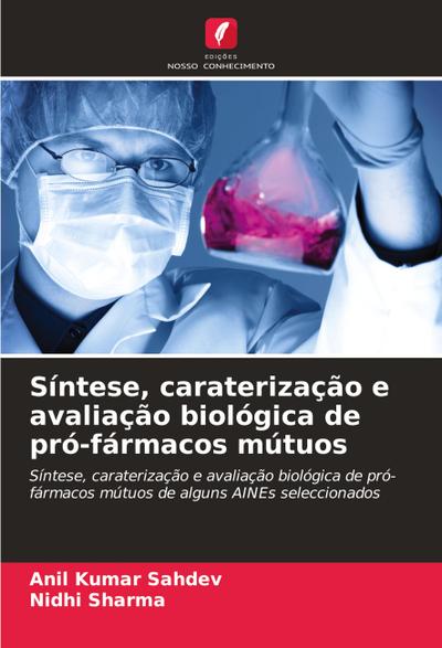 Síntese, caraterização e avaliação biológica de pró-fármacos mútuos