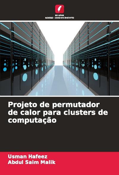 Projeto de permutador de calor para clusters de computação