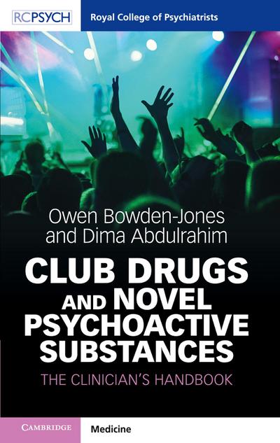 Club Drugs and Novel Psychoactive Substances