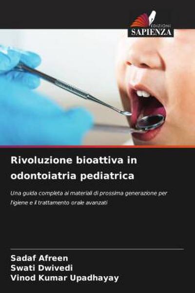 Rivoluzione bioattiva in odontoiatria pediatrica