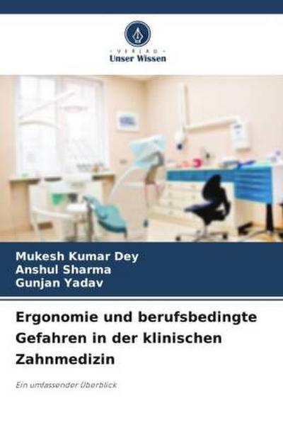 Ergonomie und berufsbedingte Gefahren in der klinischen Zahnmedizin