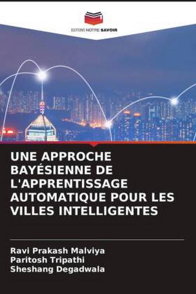 UNE APPROCHE BAYÉSIENNE DE L’APPRENTISSAGE AUTOMATIQUE POUR LES VILLES INTELLIGENTES