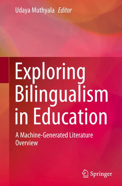 Exploring Bilingualism in Education