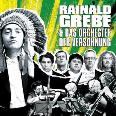 Rainald Grebe & Das Orchester Der Versöhnung