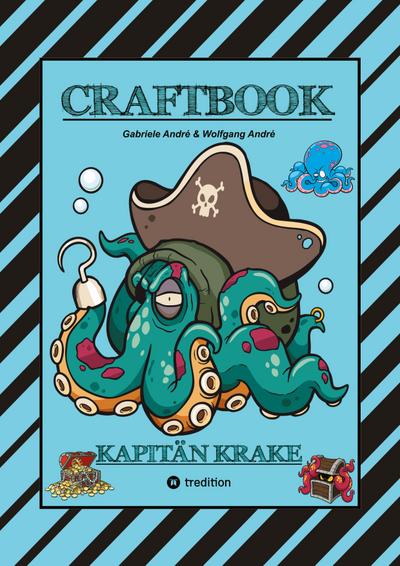 CRAFTBOOK - 120 SEITEN TOLLE AUSMALMOTIVE - KRAKEN - HAIE - INSELN - PIRATEN - WISSENSWERTES - TUTORIAL - KNIFFLIGE RÄTSEL & AUFGABEN - SCHATZ