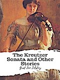 The Kreutzer Sonata and Other Stories