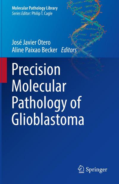 Precision Molecular Pathology of Glioblastoma