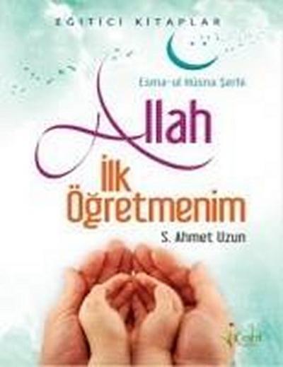Allah Ilk Ögretmenim