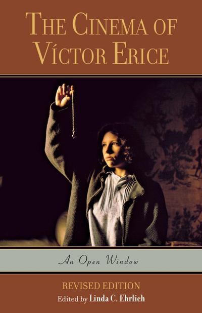 The Cinema of Víctor Erice