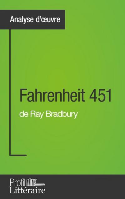 Fahrenheit 451 de Ray Bradbury (Analyse approfondie)