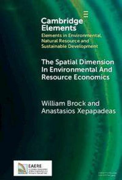 The Spatial Dimension In Environmental and Resource Economics