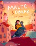 Malte & Oßkar und das Glück, Pech zu haben
