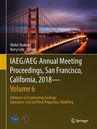 IAEG/AEG Annual Meeting Proceedings, San Francisco, California, 2018Volume 6