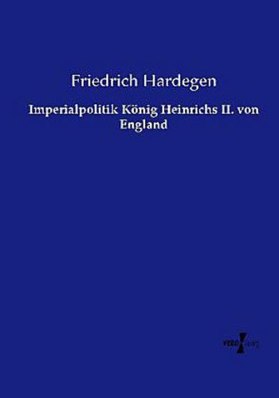 Imperialpolitik König Heinrichs II. von England