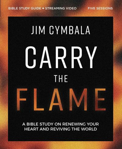 Carry the Flame Bible Study Guide plus Streaming Video