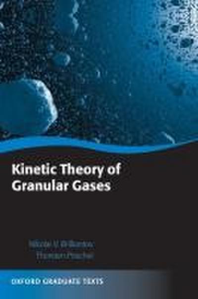 Kinetic Theory of Granular Gases