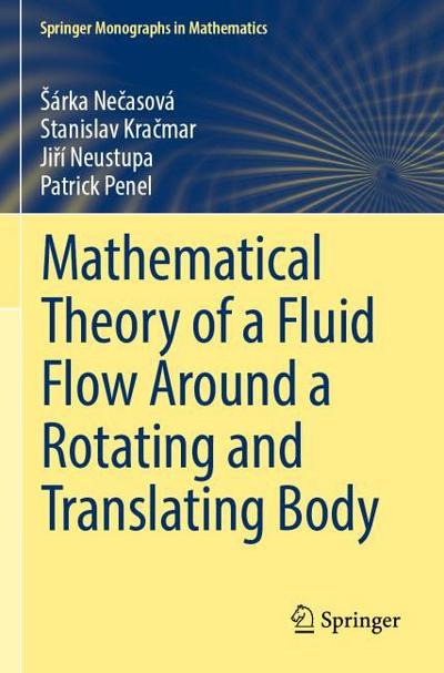 Mathematical Theory of a Fluid Flow Around a Rotating and Translating Body