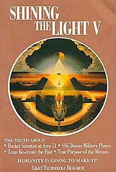 Shining the Light V5: Humanity Is Going to Make It!