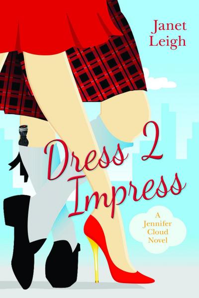 Dress 2 Impress (The Jennifer Cloud Series, #2)
