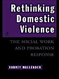 Rethinking Domestic Violence