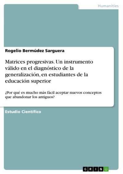 Matrices progresivas. Un instrumento válido en el diagnóstico de la generalización, en estudiantes de la educación superior