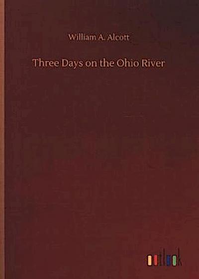 Three Days on the Ohio River
