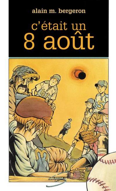 C’était un 8 août