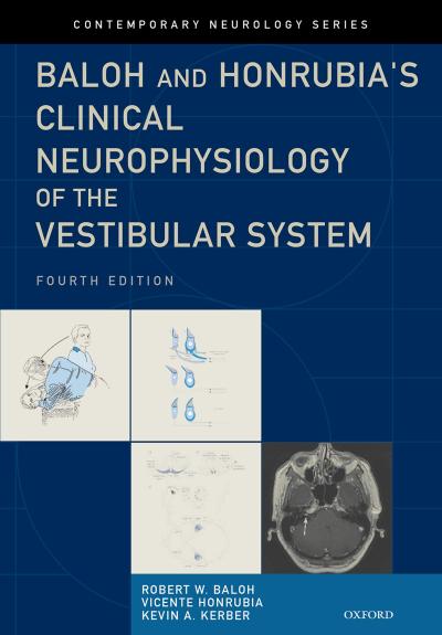 Baloh and Honrubia’s Clinical Neurophysiology of the Vestibular System, Fourth Edition
