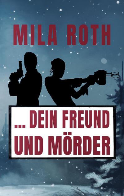 ... dein Freund und Mörder