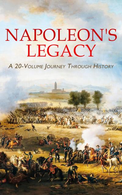 Napoleon’s Legacy: A 20-Volume Journey Through History