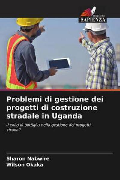 Problemi di gestione dei progetti di costruzione stradale in Uganda